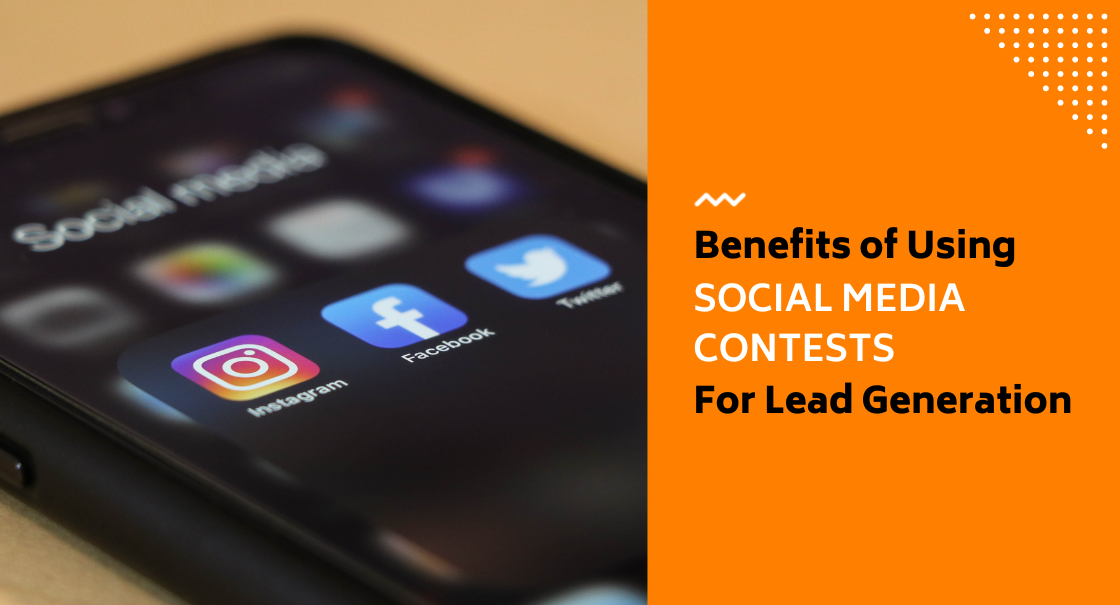 benefits of using social media contests for lead generation